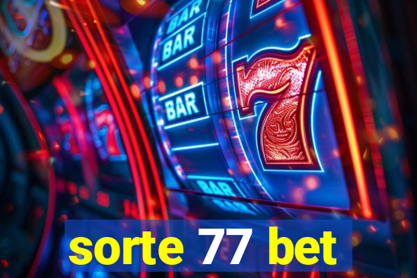 sorte 77 bet